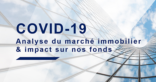 COVID 19 : analyse du marché immobilier & impact sur nos fonds