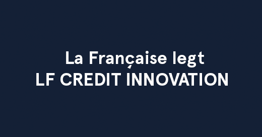 La Française legt LF CREDIT INNOVATION auf